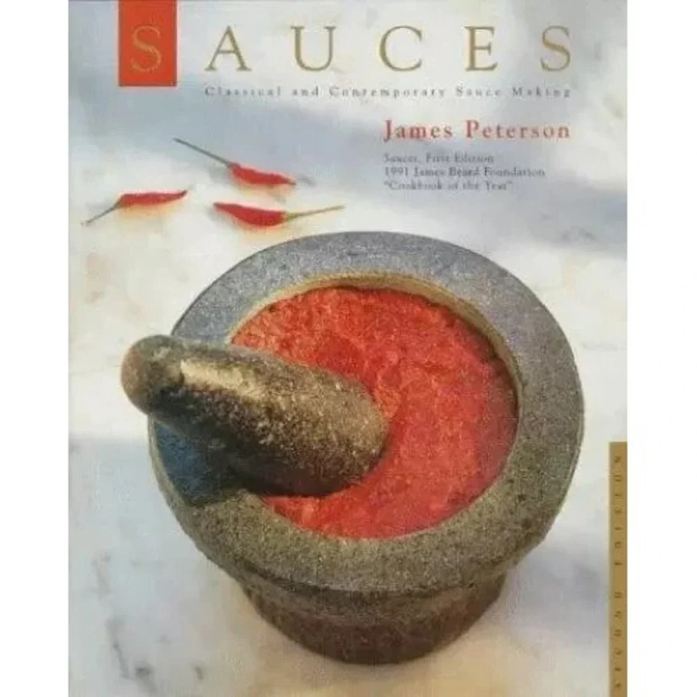 Sauces Classical And Contemporary Sauce Making Book-James Peterson 2nd Edition